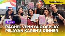 Rachel Vennya Cosplay Jadi Pelayan Karen's Dinner, Malah Dicibir: Disana Dia Gak Marah Tapi Playing Victim!