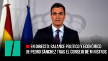  Sigue en directo el balance político y económico de Pedro Sánchez tras la reunión del Consejo de Ministros