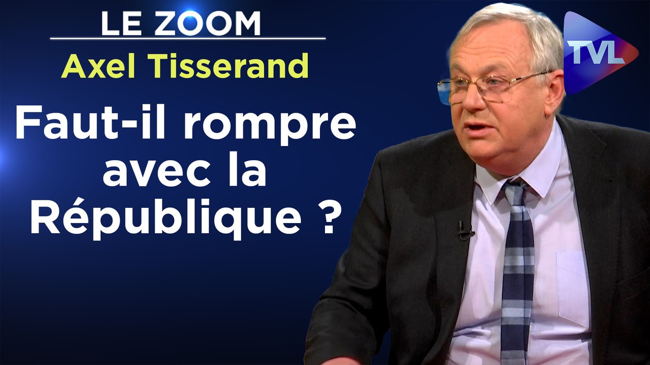 Zoom - Axel Tisserand : Entre les Français et l'Etat, République ou Monarchie ?