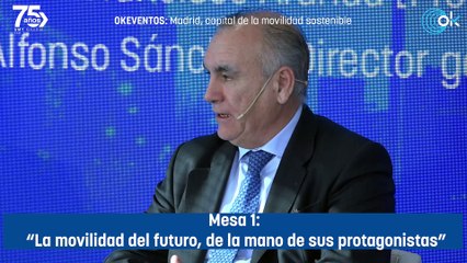 Mesa 1: “La movilidad del futuro, de la mano de sus protagonistas”.