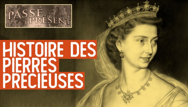 Le nouveau Passé-Présent n°343 : L'Histoire des pierres précieuses