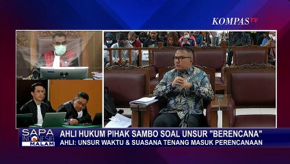 Ahli Hukum Pihak Sambo: Waktu dan Suasana Tenang Masuk Unsur Perencanaan Pembunuhan