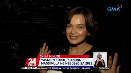 Yasmien Kurdi, planong magsimula ng negosyo sa 2023 | 24 Oras