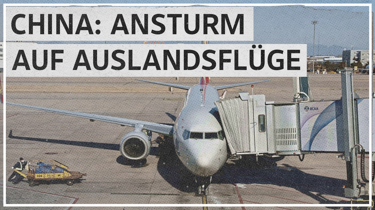 Ende der Quarantäne-Pflicht bei Einreise nach China: Ansturm auf Auslandsflüge