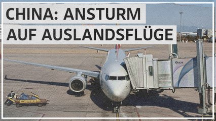 Ende der Quarantäne-Pflicht bei Einreise nach China: Ansturm auf Auslandsflüge