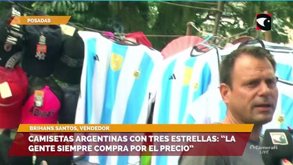Camisetas argentinas con tres estrellas: "La gente siempre compra por el precio"
