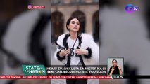 Heart Evangelista sa mister na si Sen. Chiz Escudero: See you soon | SONA