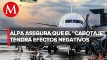 Permitir cabotaje en México causará pérdida de empleos e impacto negativo en economía: ALPA