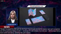 104162-mainOnce You Try a Galaxy Fold, You'll Never Go Back - 1BREAKINGNEWS.COM
