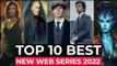 Top 10 New Web Series On Netflix, Amazon Prime, Disney+ | Best Web Series Released In 2022  Part 1