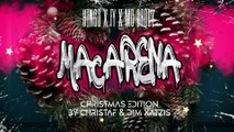 MACARENA (XMAS Edition) - KINGS, FY, MC DADDY x  CHRISTAF & DIM XATZIS