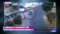 Liberan a conductor que atropelló y mató a vendedor de tamales en Cuautitlán Izcalli