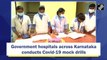 Government hospitals across Karnataka conducted Covid-19 mock drills