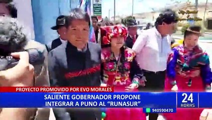 Saliente gobernador propone integrar a Puno al "Runasur"