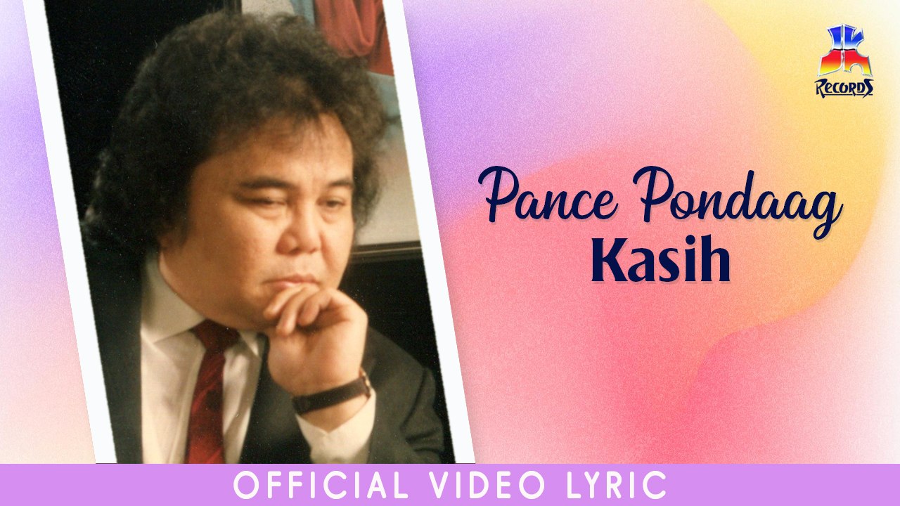 Pance Pondaag - Kasih (Official Lyric Video)