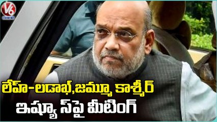 Union Home Minister Amit Shah To Hold Meeting On Leh - Ladakh And Jammu Kasmir Issues _ V6 News