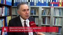 Adana için korkutan deprem açıklaması! '6 ve üzeri her an bekliyoruz'