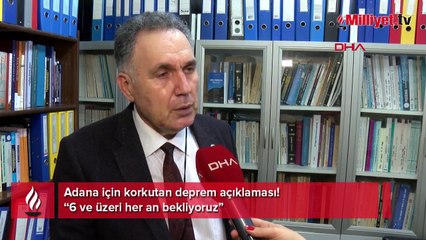 Adana için korkutan deprem açıklaması! '6 ve üzeri her an bekliyoruz'