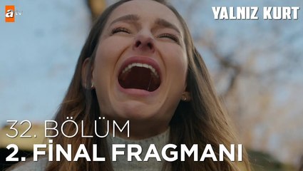 Yalnız Kurt 32. Bölüm 2. Fragmanı | FİNAL  "Türkler olmadan Tarih yazılamaz"