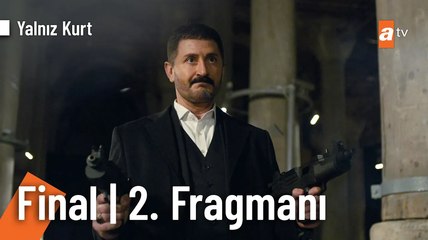 Yalnız Kurt 32. Bölüm 2. Fragmanı | FİNAL  "Türkler olmadan Tarih yazılamaz"