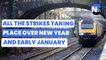 What strikes are happening in the UK over the New Year period and what services will they affect?