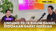 Undang UAS dan Felix Siauw, Daniel Mananta Didoakan Segera Dapat Hidayah: Jangan Lupa Ustaz Yusuf Mansur.