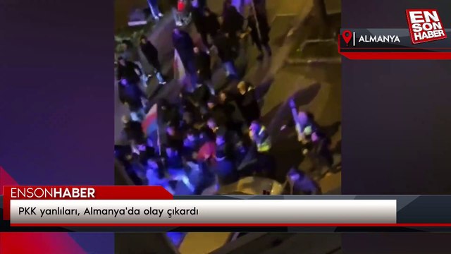 PKK yanlıları, Almanya'da olay çıkardı