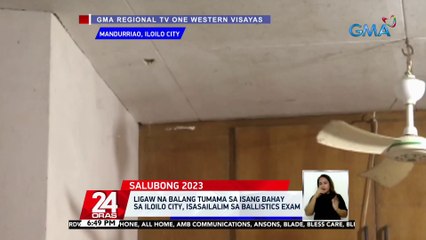 Ligaw na balang tumama sa isang bahay sa Iloilo City, isasailalim sa ballistics exam | 24 Oras