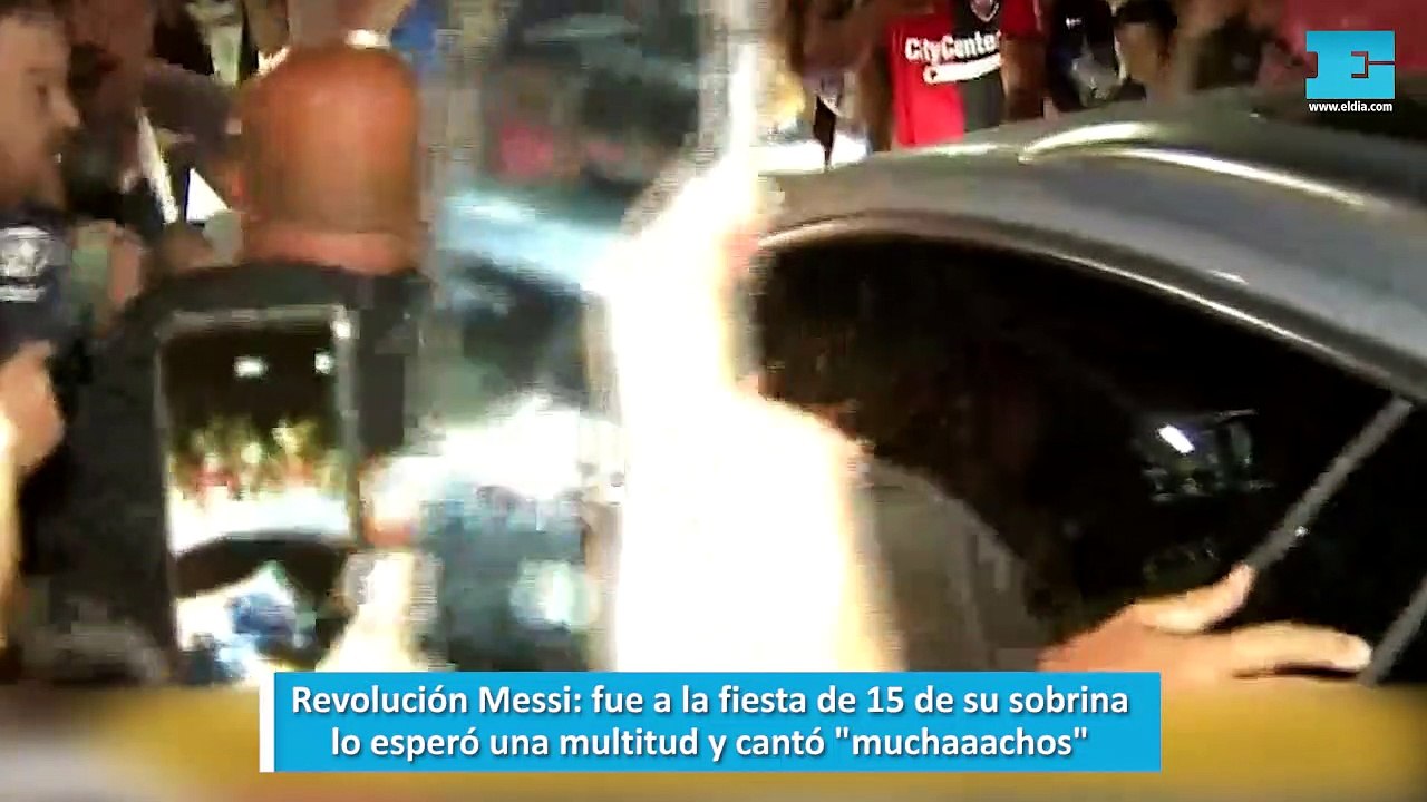 Revolución Messi: fue a la fiesta de 15 de su sobrina lo esperó una multitud y cantó "muchaaachos"