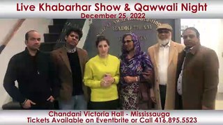 Live Khabarhar Show & Qawwali Night _ 25 December 2022 _ Chandni Victoria Hall - Mississauga