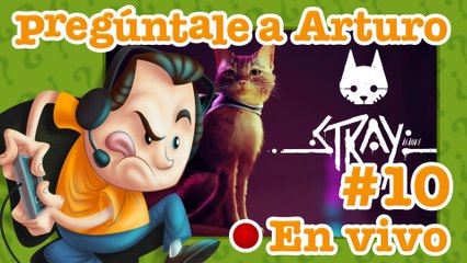 Stray #10 | Pregúntale a Arturo en Vivo (27/12/2022)
