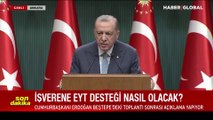 Cumhurbaşkanı Erdoğan'dan son dakika EYT açıklaması: Yaş sınırı olmayacak