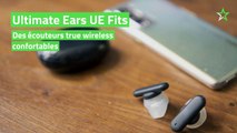 Test Ultimate Ears UE Fits : des écouteurs true wireless confortables
