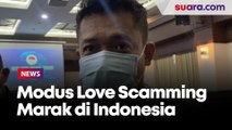 PPATK: Kasus Penipuan Modus Love Scamming Marak di Indonesia, Transaksi Capai Miliaran