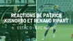 Réactions de Patrick Kisnorbo et Renaud Ripart