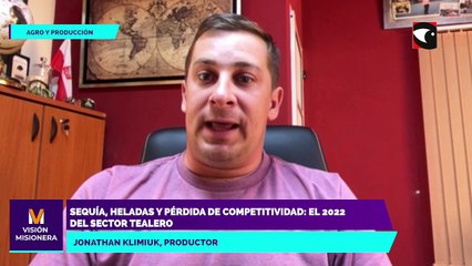 Sequía, heladas y pérdida de competitividad el 2022 del sector tealero