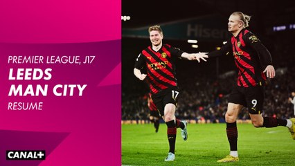 Résumé de Leeds / Manchester City - Premier League 2022-23 (17ème journée)
