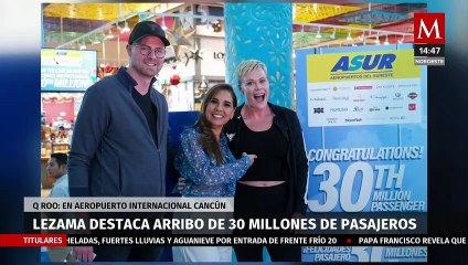 Mara Lezama recibe al pasajero 30 millones en el Aeropuerto Internacional de Cancún