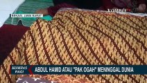 Abdul Hamid Alias Pak Ogah Meninggal Dunia Usai Dirawat Akibat Penyakit Komplikasi