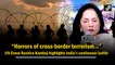 'Horrors of cross-border terrorism…' UN Envoy Ruchira Kamboj highlights India’s continuous battle