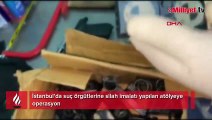 İstanbul'da suç örgütlerine silah imalatı yapılan atölyeye operasyon