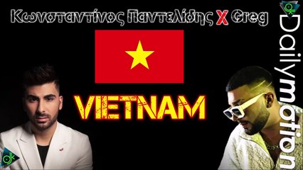 Κωνσταντίνος Παντελίδης X Greg - VIETNAM