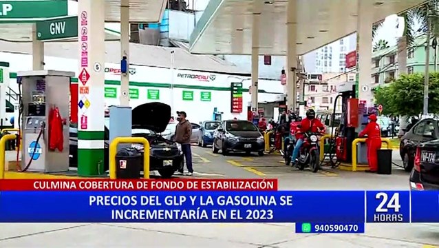 Advierten que precios del GLP y gasolinas de 84 y 90 se incrementarían en el 2023