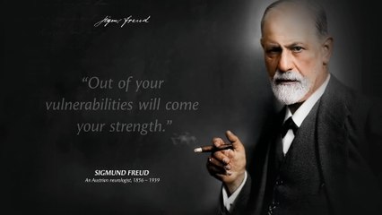 Sigmund Freud's Quotes you should know Before you Get Old