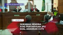 [FULL] Hendra Kurniawan Jawab Pertanyaan JPU soal Perintah Sambo Amankan CCTV hingga Penanganan TKP