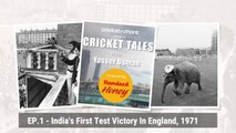 Cricket Tales - India's First Test & Series Victory in England, 1971 | Ind vs Eng