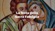 La festa della Sacra Famiglia