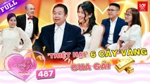 'ĐẠI GIA' đầu tư 6 cây vàng cua gái, hủy đám cưới vì không chịu coi ngày | VỢ CHỒNG SON #487