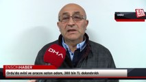 Ordu’da evini ve aracını satan adam, 380 bin TL dolandırıldı