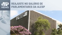 Alesp aprova aumento nos salários dos deputados estaduais de R$ 25 mil para R$ 34,7 mil até 2025 em SP
